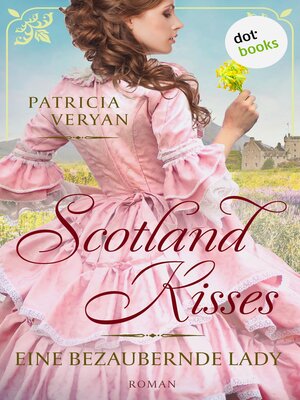 cover image of Scotland Kisses--Eine bezaubernde Lady